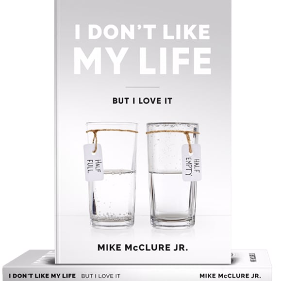 Image of I Don't Like My Life : But I Love It
