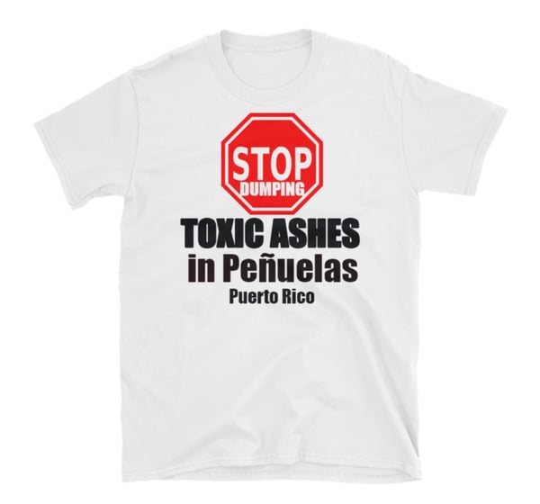 Image of STOP DUMPING TOXIC ASHES IN PEÑUELAS PUERTO RICO *Special English Edition*