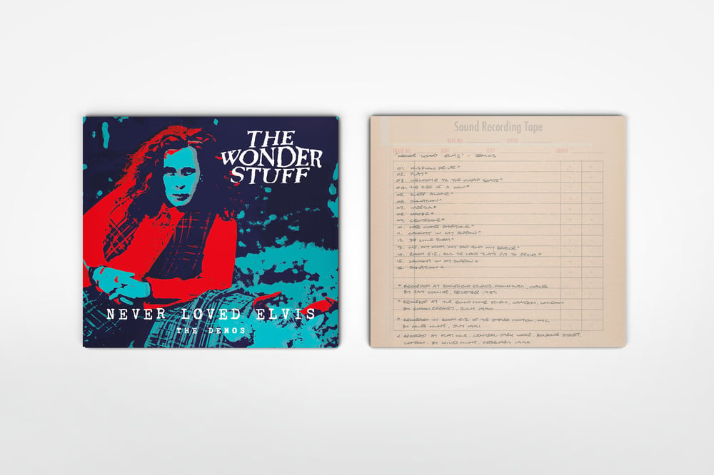 The Wonder Stuff Diaries '90-'91 & Never Loved Elvis Demo CD