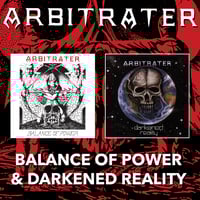 Image 1 of ARBITRATER - Balance Of Power + Darkened Reality 2xCD