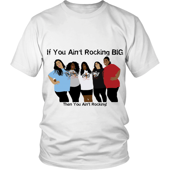 Image of If you Ain't Rocking Big - Then you Ain't Rocking 