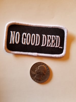 Image of No good deed iron on patch
