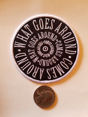 Image of What Goes Around comes Around Patch