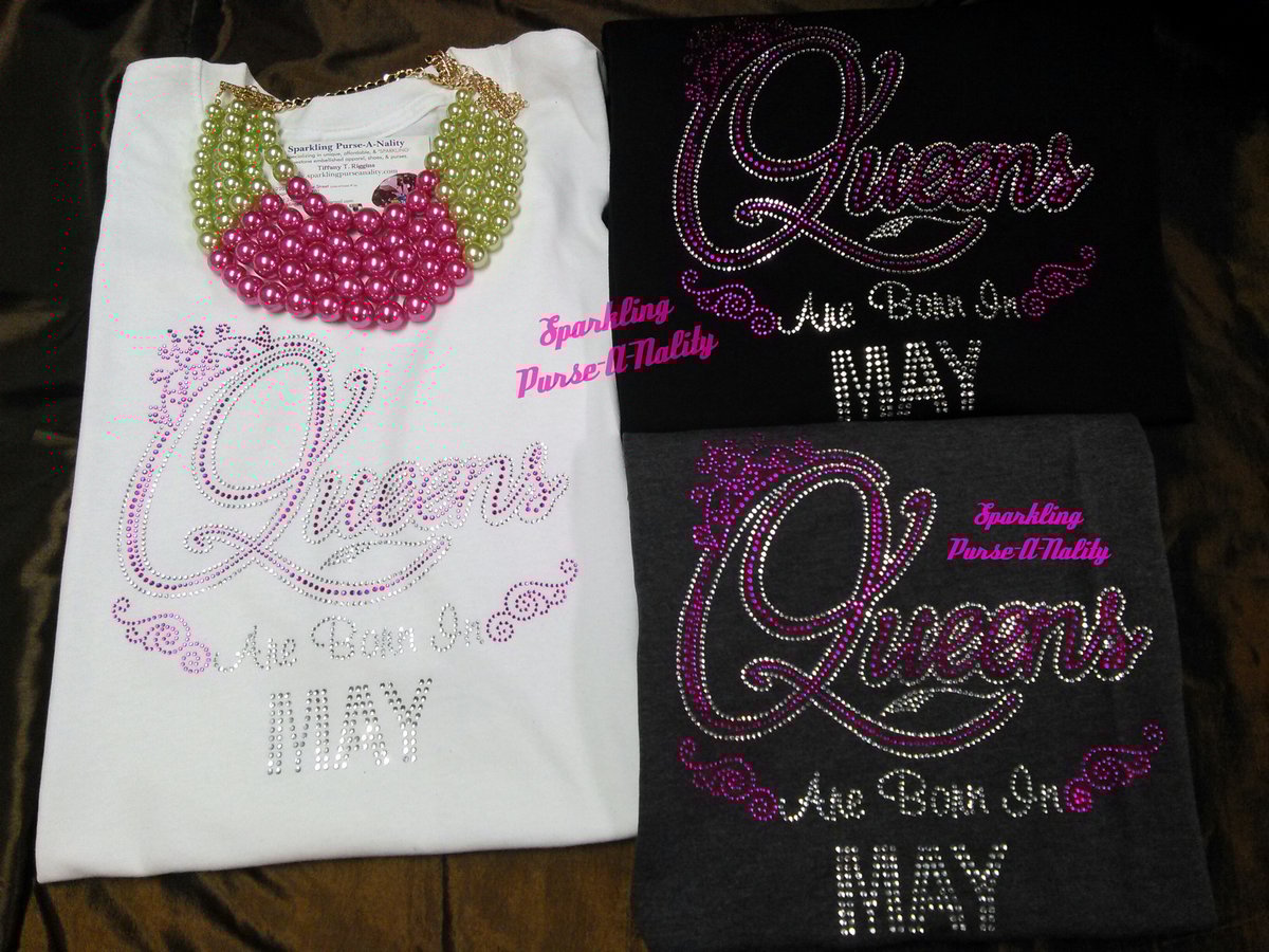Image of "Sparkling" Queens Are Born In.....