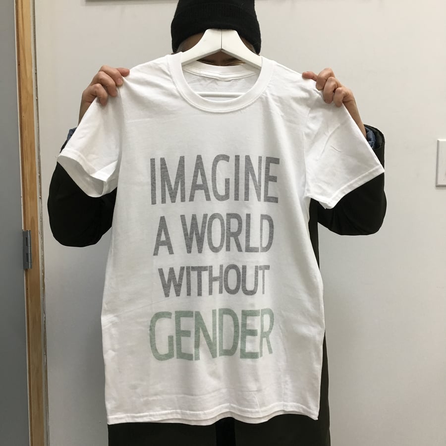 Image of IMAGINE A WORLD WITHOUT GENDER