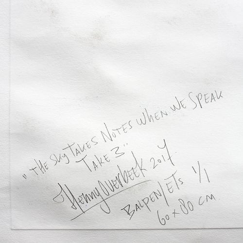 Image of HENNY OVERBEEK The sky takes notes when we speak, take #3