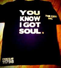 YOU KNOW I GOT SOUL...