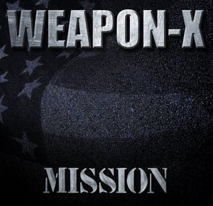 Image of WEAPON-X Brand New Album "Mission" 