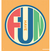Image 4 of Have Fun - Print