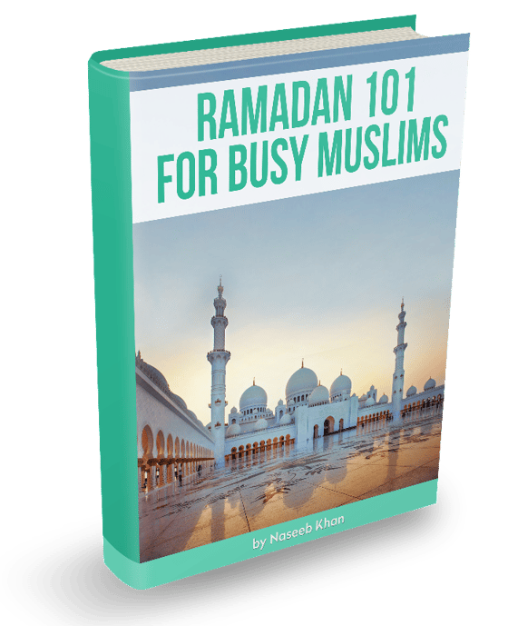 Image of Free E-Book! Ramadan 101 For Busy Muslims By Naseeb Khan