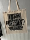 IM YOUR BF NOW TOTEBAG