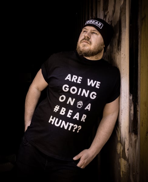 Image of #BEAR HUNT Tshirt