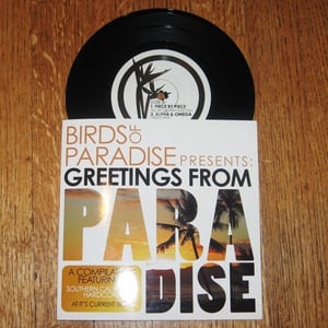 Image of Birds of Paradise Presents: Greetings From Paradise - 7"
