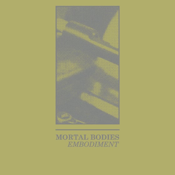 Image of Mortal Bodies - Embodiment CS
