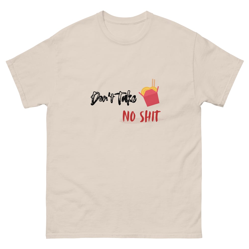 ZEN EXP - “Don’t Take No Shit” Unisex classic tee