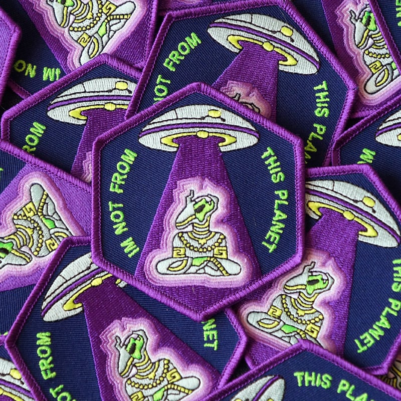 Image of I'm Not From This Planet Patch