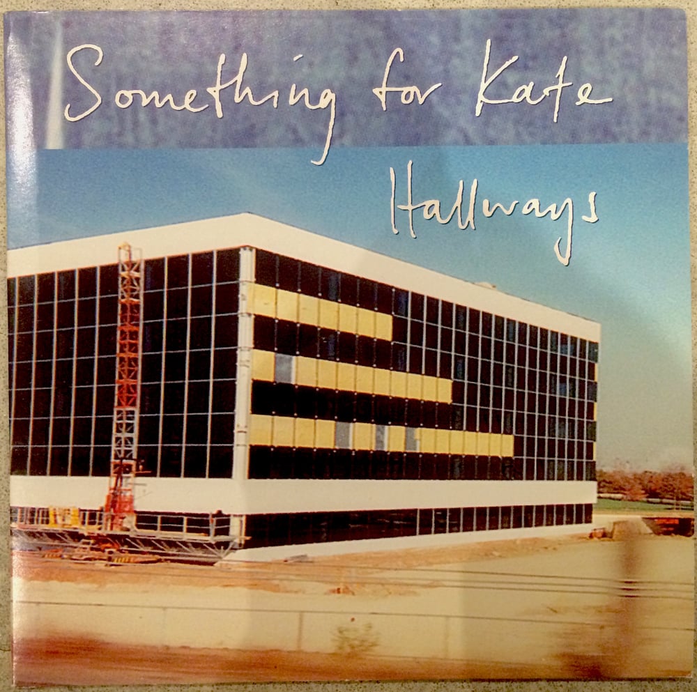 Image of Something for Kate - 'Hallways' 7 inch vinyl single - ORIGINAL PRESSING