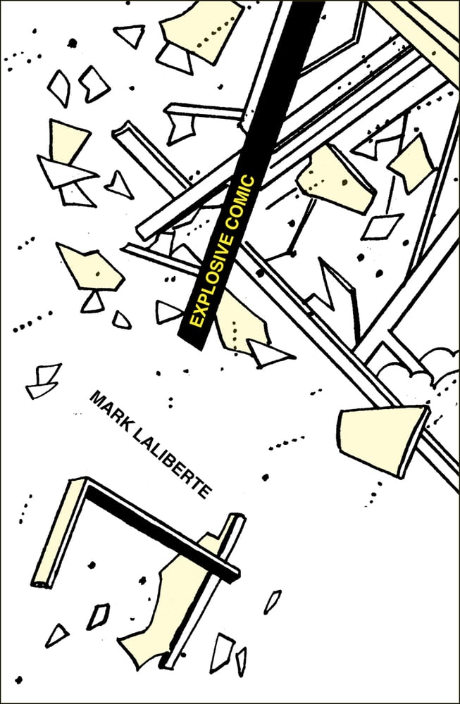 Image of EXPLOSIVE COMIC by Mark Laliberte