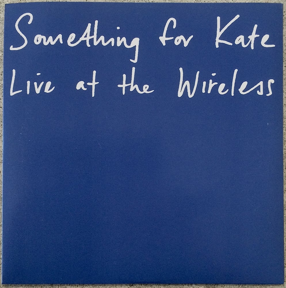 Image of Something for Kate - Live at the Wireless promotional CD 1999. 