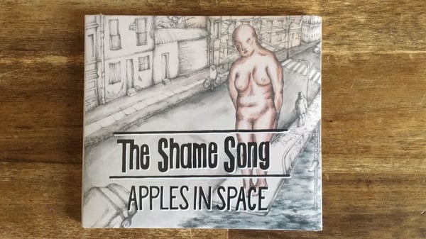 Image of "The Shame Song" by Apples In Space