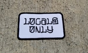Image of " Locals Only " Iron on Patch