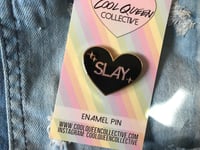 Image 3 of Slay Enamel Pin - Black