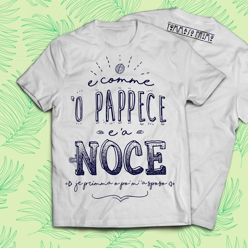 Image of Maglia "Pappece e 'a noce" DONNA
