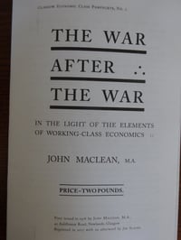 The War After The War by John Maclean