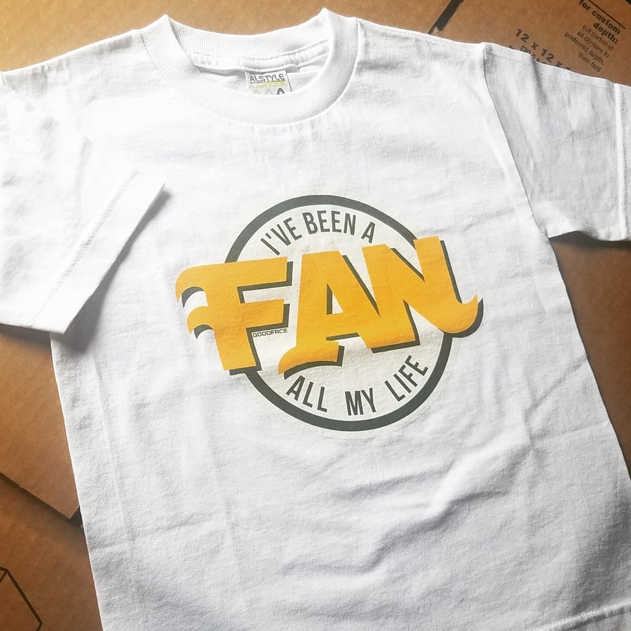 Image of NEW "Been A FAN" Design [KIDS]