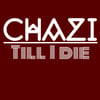 Chazi "Till I die" Tshirt