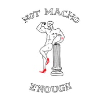 Image 3 of NOT MACHO ENOUGH T-SHIRT (TANK)
