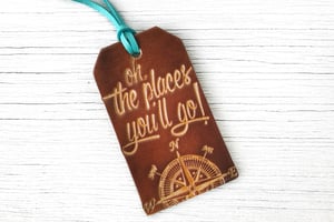 Image of Leather Luggage Tag - Oh, The Places You'll Go - Dr Seuss Quote - No. 2