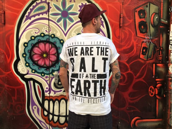 Image of "We Are The Salt Of The Earth" T-Shirt