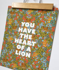Image 2 of You Have the Heart of a Lion-11 x 14 print