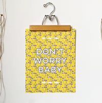 Image 3 of Don't Worry Baby-11 x 14 print