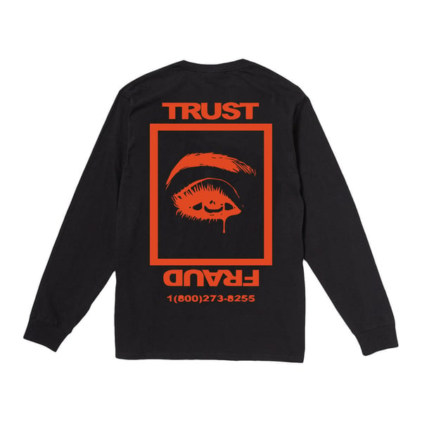 Image of 'TRUST IS FRAUD' LONG SLEEVE TEE