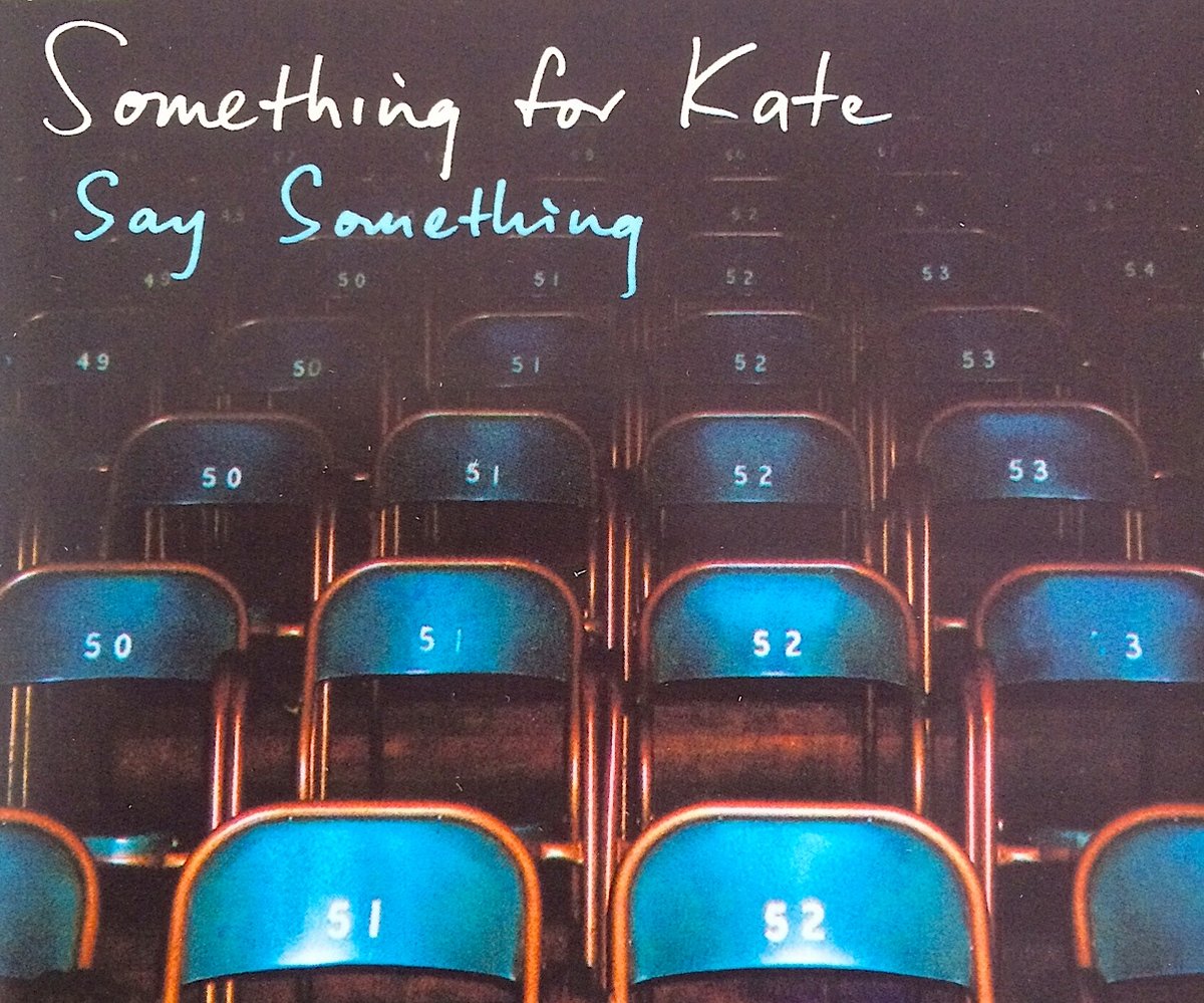Image of Something for Kate- 'Say Something' CD single