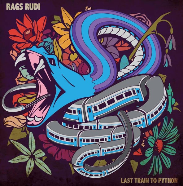 Image of Rags Rudi - Last Train To Python (2017) [CD]