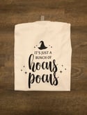 Halloween shirt  it’s just a bunch of Hocus Pocus