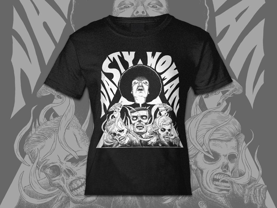 Image of Nasty Woman Tee - 30% of all profits go to the ACLU!