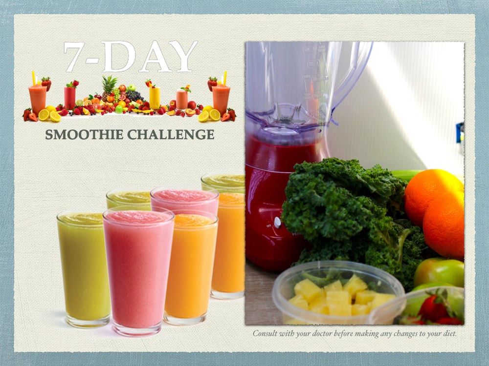 7-DAY SMOOTHIE CHALLENGE