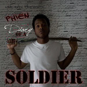 Image of Phien- Diary of a Solider Mixtape