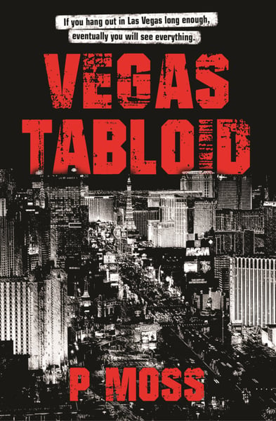 Image of Vegas Tabloid a novel by p Moss - Paperback