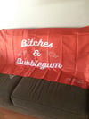 Bitches & Bubblegum wall flag