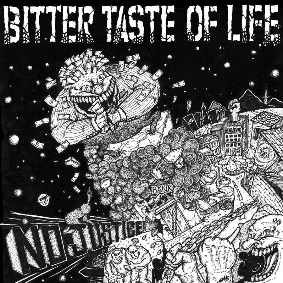 Image of Bitter Taste Of Life - No Justice 7" Vinyl