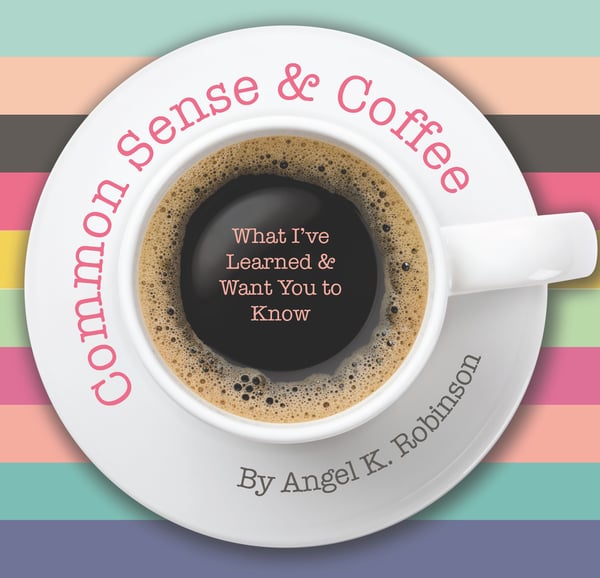 Image of Common Sense and Coffee - Book by Angel Robinson