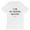 I AM MY SISTERS KEEPER