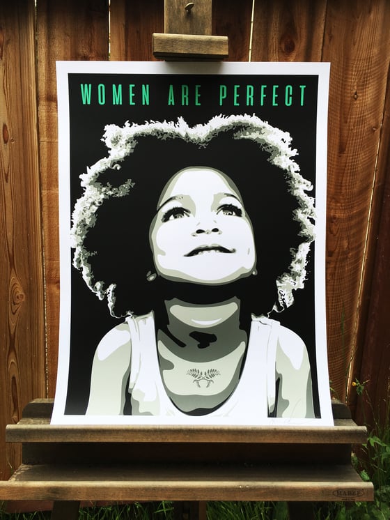 Image of Women Are Perfect Screen Print Second Edition
