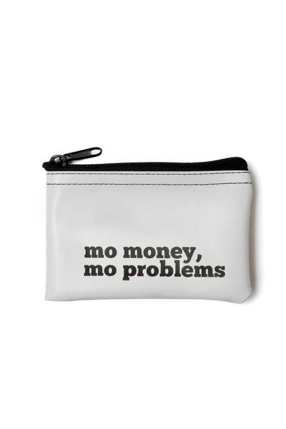 Image of Mo Money, Mo Problems vinyl zip pouch