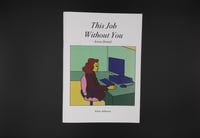 This Job Without You